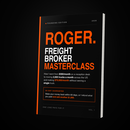 ROGER. FREIGHT BROKER MASTERCLASS